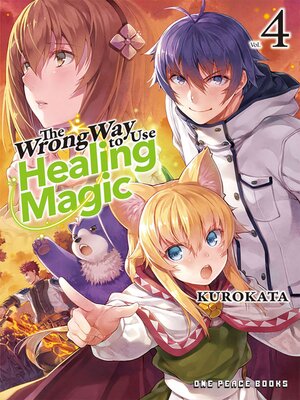 cover image of The Wrong Way to Use Healing Magic